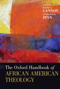 The Oxford Handbook of African American Theology (Oxford Handbooks)