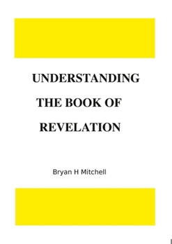 Paperback Understanding the Book of Revelation Book