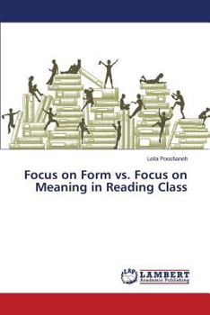 Paperback Focus on Form vs. Focus on Meaning in Reading Class Book