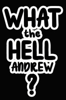 Paperback What the Hell Andrew?: College Ruled Composition Book