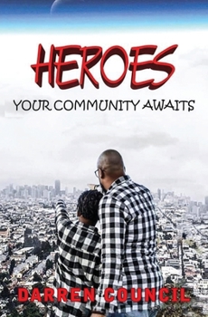 Paperback Heroes, Your Community Awaits Book