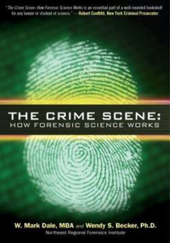 Paperback The Crime Scene: How Forensic Science Works Book