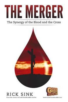 The Merger: The Synergy of the Blood and the Cross