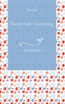 Hardcover Kinderlieder Sammlung: Text und Noten [German] Book