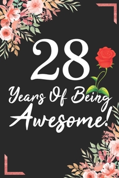 28 Years Of Being Awesome!: 28th Birthday & Anniversary Notebook Flower Wide Ruled Lined Journal 6x9 Inch ( Legal ruled ) Family Gift Idea Mom Dad or Kids in Holidays - Marble & Red Love Flowers Cover