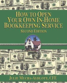 Perfect Paperback How to Open your own in-home bookkeeping service 2nd edition Book