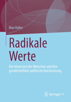 Paperback Radikale Werte: Die Interessen Der Menschen Und Ihre Gesellschaftlich-Politische Durchsetzung [German] Book