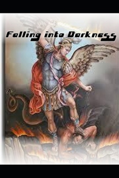 Paperback Falling into Darkness Book