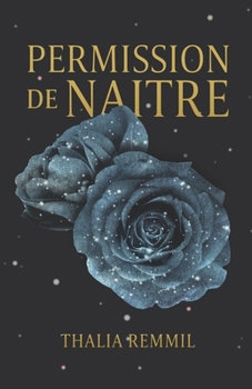 Paperback Permission de naître: Dans son couple en crise, Pauline à le mal de mère. Grossesse mal vécue ? Qui a dit adultère ? [French] Book