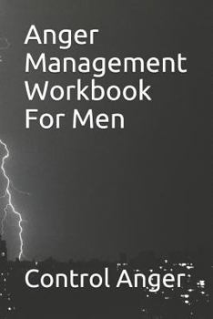 Paperback Anger Management Workbook for Men Book
