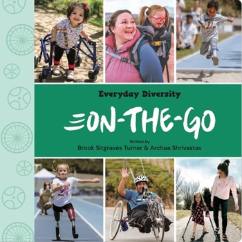 Hardcover On-The-Go: Celebrating Movement, Mobility Aids, & Disability Book