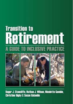 Paperback Transition to retirement: a guide to inclusive practice Book