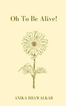 Paperback Oh To Be Alive! Book