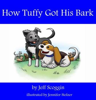 Paperback How Tuffy Got His Bark Book