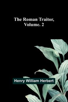 Paperback The Roman Traitor, Volume. 2 Book