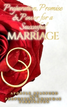 Paperback Preparation, Promise, and Power for a Successful Marriage Book