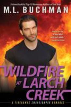 Wildfire at Larch Creek - Book #4 of the Firehawks