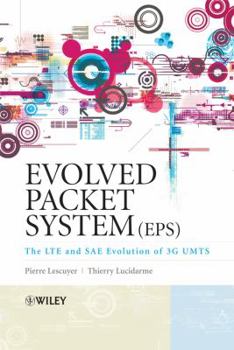 Hardcover Evolved Packet System (Eps): The Lte and Sae Evolution of 3g Umts Book