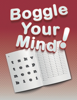 Paperback Boggle Your Mind !: Spelling Boggle Game How many words can you make? (with Answer Keys) Book