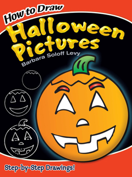Paperback How to Draw Halloween Pictures: Step-By-Step Drawings! Book