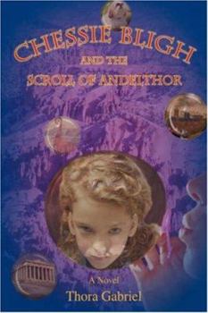 Paperback Chessie Bligh and the Scroll of Andelthor Book