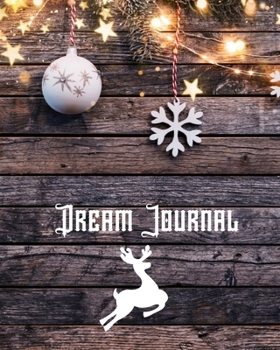 Paperback Dream Journal: Christmas Notebook / Lined Journal/ Notes Christmas, Holiday/ Notebook Santa Claus/Dream Journal ideas book/ Compositi Book