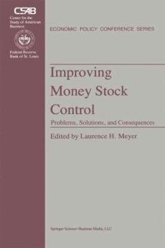 Paperback Improving Money Stock Control: Problems, Solutions, and Consequences Book