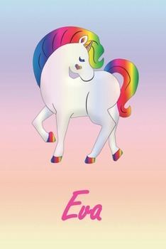 Eva: Personalisiertes | individualisiertes Einhorn Notizbuch / persönliches Tagebuch / Schreibheft / Logbuch / Planer / Vokabelheft / Notizen - 6 x 9 ... glänzendes Cover. (German Edition)