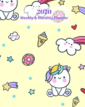 Paperback 2020 Weekly and Monthly Planner: Rainbow Unicorn with Hearts Stars Clouds Kawaii - Monthly Calendar with U.S./UK/ Canadian/Christian/Jewish/Muslim Hol Book