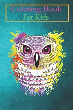 Paperback Coloring Book For Kids: Watercolor Snowy Owl Cool Art Night Animal Bird Lover Animal Coloring Book: For Kids Aged 3-8 (Fun Activities for Kids Book