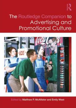 The Routledge Companion to Advertising and Promotional Culture - Book  of the Routledge Companions