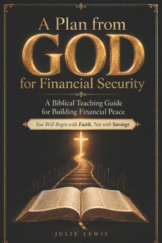 Paperback A Plan from GOD for Financial Security: A Biblical Teaching Guide for Building Financial Peace Book
