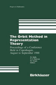 Paperback The Orbit Method in Representation Theory: Proceedings of a Conference Held in Copenhagen, August to September 1988 Book