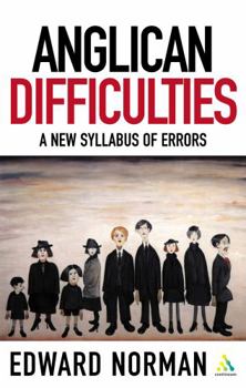 Paperback Anglican Difficulties: A New Syllabus of Errors Book