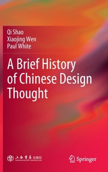 Hardcover A Brief History of Chinese Design Thought Book