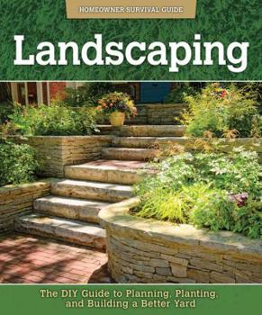 Paperback Landscaping: The DIY Guide to Planning, Planting, and Building a Better Yard Book
