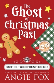 The Ghost of Christmas Past - Book #8.5 of the Southern Ghost Hunter Mysteries