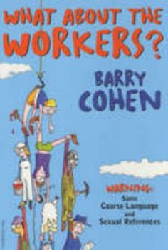 Paperback What About the Workers? Book