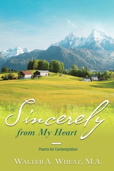 Paperback Sincerely from My Heart, Poems for Contemplation Book