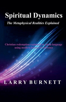 Paperback Spiritual Dynamics: The Metaphysical Realities Explained Book