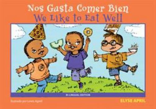 Paperback Nos Gusta Comer Bien/We Like to Eat Well: Bilingual Edition [Large Print] Book