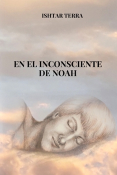 Paperback En el inconsciente de Noah [Spanish] Book