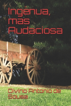 Ingênua, mas audaciosa