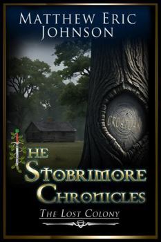 Paperback The Stobrimore Chronicles - The Lost Colony Book