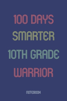 Paperback 100 Days Smarter 10th Grade Warrior: Notebook Book