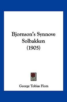 Paperback Bjornson's Synnove Solbakken (1905) Book
