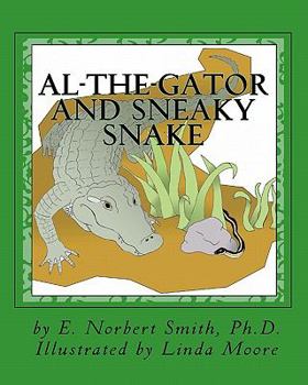 Paperback Al-the-Gator and Sneaky Snake Book