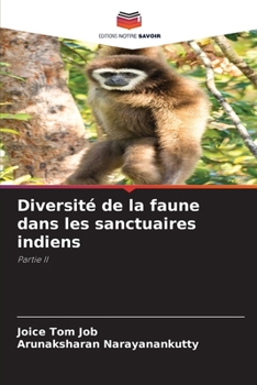 Diversité de la faune dans les sanctuaires indiens: Partie II