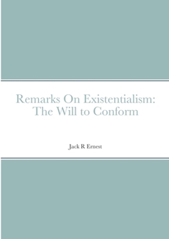 Paperback Remarks On Existentialism: The Will to Conform Book