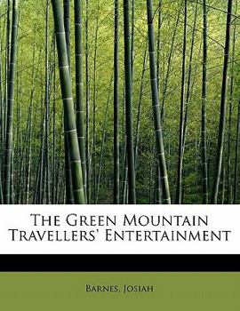 The Green Mountain Travellers' Entertainment